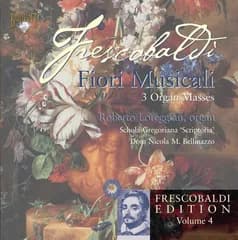 FRESCOBALDI EDITION VOL.4:FIORI MUSICALI