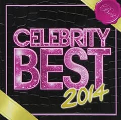(CD)CELEBRITY BEST 2014／オムニバス