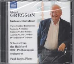 [CD/Naxos]エドワード・グレグソン(1945-):3つのマチスの印象(1993)&セレナータ・ノットゥルナ(1998)&カメオ(1987)&オーボエ・ソナタ(1965)他/ハレ管弦楽団とBBCフィルハモニックのソリストたち 2020.9