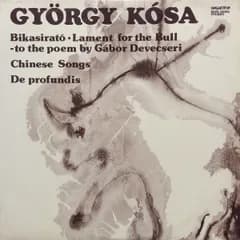ハンガリーLP Gy?rgy K?sa Bikasirat? = Lament For The Bull / Chinese Songs / De Profundis SLPX12056 Hungaroton /00260
