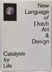 【中古】オランダのアート&デザイン新・言語 New language of Dutch art &design : catalysis for life／関昭郎(東京都現代美術館)編